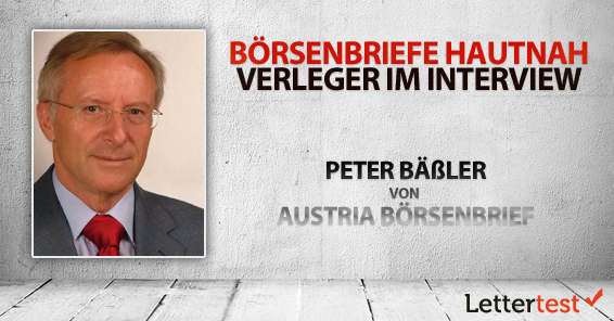 Börsenbriefe hautnah: 15 Fragen an Peter Bäßler von Austria Börsenbrief
